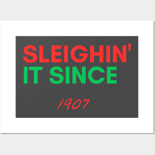 Personalized Christmas Sweater: 'Sleighin' it since 1907' - Unique Holiday Gift Idea! Posters and Art